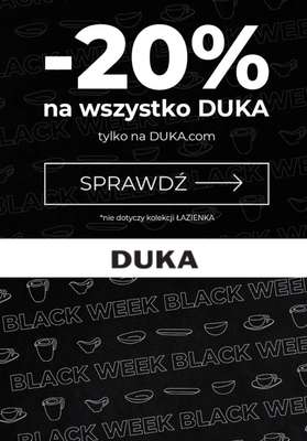 DUKA - gazetka promocyjna -20% na WSZYSTKO od wtorku 21.11 