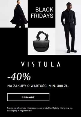 Vistula - gazetka promocyjna -40% na Black Fridays od środy 22.11 