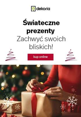 Dekoria - gazetka promocyjna Świąteczne prezenty w atrakcyjnych cenach! od poniedziałku 04.12 