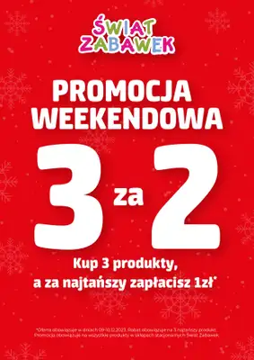 ŚWIAT ZABAWEK - gazetka promocyjna 3 za 2 od soboty 09.12 do niedzieli 10.12 ŚWIAT ZABAWEK - gazetka promocyjna 3 za 2 od soboty 09.12 do niedzieli 10.12