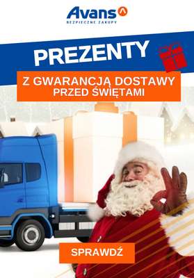 Avans - gazetka promocyjna PREZENTY z gwarancją dostawy przed Świętami! od poniedziałku 18.12 do czwartku 21.12