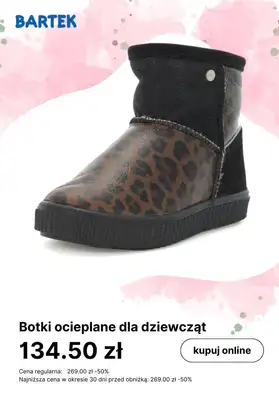 Bartek - gazetka promocyjna Ciepłe obuwie dziecięce w super cenach od poniedziałku 08.01 do poniedziałku 15.01 - strona 3 Bartek - gazetka promocyjna Ciepłe obuwie dziecięce w super cenach od poniedziałku 08.01 do poniedziałku 15.01 - strona 3