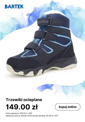 Bartek - gazetka promocyjna Ciepłe obuwie dziecięce w super cenach od poniedziałku 08.01 do poniedziałku 15.01 - strona 4 Bartek - gazetka promocyjna Ciepłe obuwie dziecięce w super cenach od poniedziałku 08.01 do poniedziałku 15.01 - strona 4