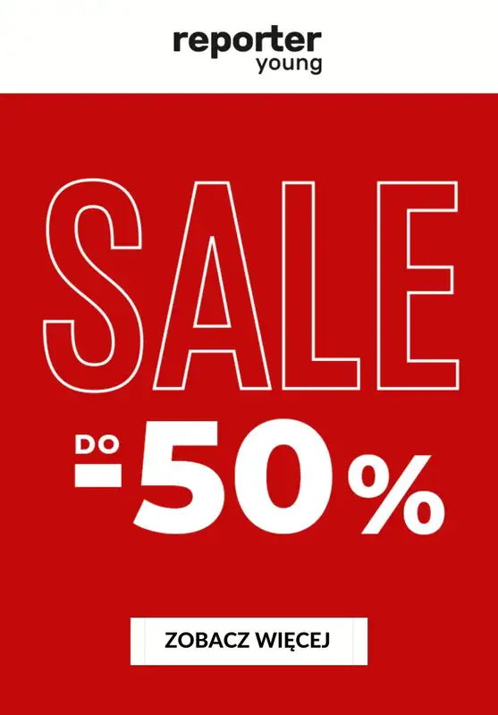 Reporter Young - gazetka promocyjna Do -50% na wyprzedaży od poniedziałku 08.01 