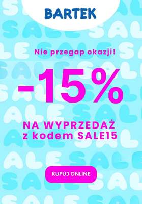 Bartek - gazetka promocyjna -15% z KODEM na wyprzedaż od czwartku 25.01 