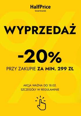 HalfPrice - gazetka promocyjna WYPRZEDAŻ do -20% od wtorku 13.02 
