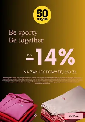 50 style - gazetka promocyjna Do -14% na zakupy powyżej 250 zł od poniedziałku 12.02 do niedzieli 18.02