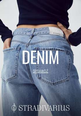 Stradivarius - gazetka promocyjna DENIM - jeansy już od 95,90 PLN od poniedziałku 26.02 