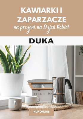 DUKA - gazetka promocyjna Kawiarki i zaparzacze na prezent na Dzień Kobiet od wtorku 27.02 