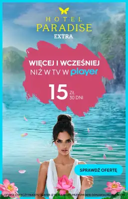 Player - gazetka promocyjna Hotel Paradise Extra – zobacz więcej i wcześniej w Playerze od poniedziałku 11.03 do niedzieli 31.03