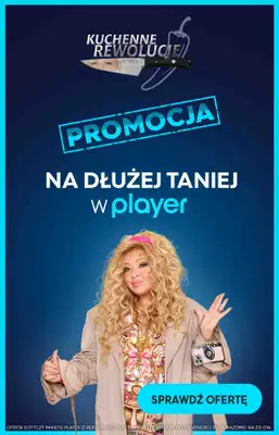 Player - gazetka promocyjna Oglądaj Kuchenne Rewolucje w Playerze od poniedziałku 11.03 do niedzieli 31.03