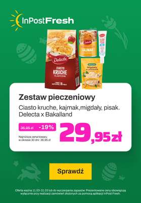 InPost Fresh - zakupy online - gazetka promocyjna Zestaw do pieczenia od Delecty i Bakalland od piątku 15.03 do niedzieli 31.03