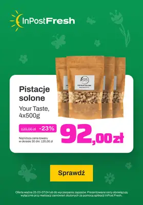 InPost Fresh - zakupy online - gazetka promocyjna Pistacje solone od środy 27.03 do niedzieli 07.04 InPost Fresh - zakupy online - gazetka promocyjna Pistacje solone od środy 27.03 do niedzieli 07.04