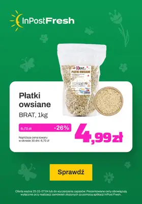 InPost Fresh - zakupy online - gazetka promocyjna Płatki owsiane od środy 27.03 do niedzieli 07.04 InPost Fresh - zakupy online - gazetka promocyjna Płatki owsiane od środy 27.03 do niedzieli 07.04
