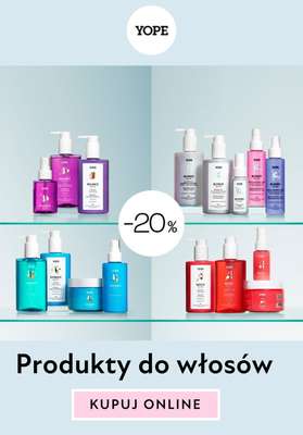Yope - gazetka promocyjna -20% na produkty do włosów od czwartku 11.04 do wtorku 30.04