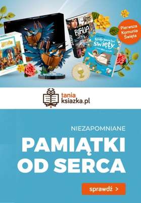 taniaksiazka.pl - gazetka promocyjna Prezenty na Pierwszą Komunię Świętą od wtorku 30.04 do poniedziałku 13.05