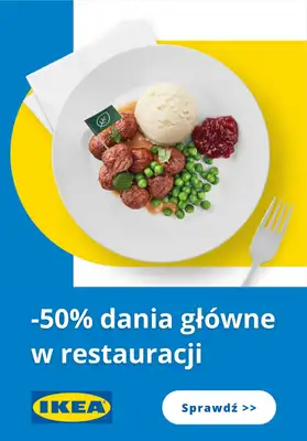 IKEA - gazetka promocyjna -50% na dania główne w restauracji od czwartku 23.05  IKEA - gazetka promocyjna -50% na dania główne w restauracji od czwartku 23.05