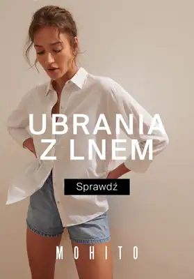Mohito - gazetka promocyjna Ubrania z LNEM od czwartku 11.07  Mohito - gazetka promocyjna Ubrania z LNEM od czwartku 11.07