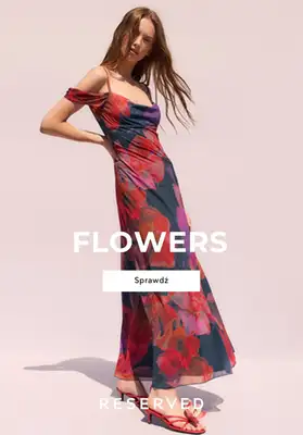 Reserved - gazetka promocyjna Trend Alert: FLOWERS od wtorku 13.08 do niedzieli 25.08