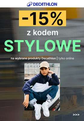 2024 STYLOWE ZAKUPY - gazetka promocyjna Decathlon | -15% z kodem na wybrane produkty od piątku 27.09 do środy 02.10
