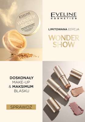 Eveline Cosmetics - gazetka promocyjna NOWOŚĆ! Limitowana kolekcja Wonder Show od wtorku 01.10 do czwartku 07.11