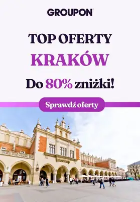 Groupon - gazetka promocyjna Sprawdź najlepsze oferty w Krakowie! od wtorku 01.10 do wtorku 29.10 Groupon - gazetka promocyjna Sprawdź najlepsze oferty w Krakowie! od wtorku 01.10 do wtorku 29.10