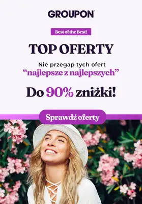 Groupon - gazetka promocyjna TOP Oferty do 90%! od czwartku 03.10 do wtorku 15.10 Groupon - gazetka promocyjna TOP Oferty do 90%! od czwartku 03.10 do wtorku 15.10