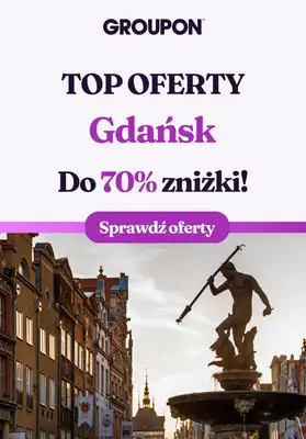 Groupon - gazetka promocyjna Sprawdź najlepsze oferty w Gdańsku! od piątku 18.10 do poniedziałku 04.11 Groupon - gazetka promocyjna Sprawdź najlepsze oferty w Gdańsku! od piątku 18.10 do poniedziałku 04.11
