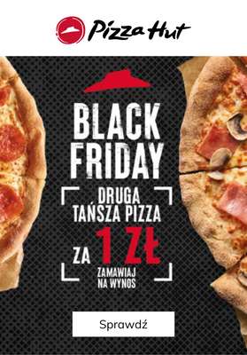 Pizza Hut - gazetka promocyjna 1 zł za drugą pizze od piątku 29.11 do piątku 29.11