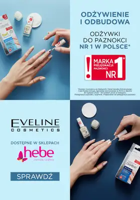 Eveline Cosmetics - gazetka promocyjna Eveline Cosmetics w HEBE – odzywki do paznokci nr 1 w Polsce od środy 04.12 do wtorku 31.12 Eveline Cosmetics - gazetka promocyjna Eveline Cosmetics w HEBE – odzywki do paznokci nr 1 w Polsce od środy 04.12 do wtorku 31.12