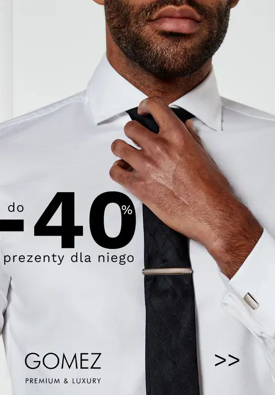 Gomez - gazetka promocyjna Do -40% prezenty PREMIUM dla niego od czwartku 30.01 do środy 05.02