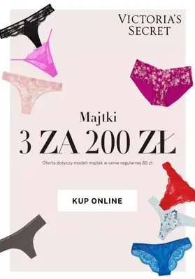 Victoria's Secret - gazetka promocyjna Majtki - 3 za 200 zł od piątku 31.01 do środy 05.02 Victoria's Secret - gazetka promocyjna Majtki - 3 za 200 zł od piątku 31.01 do środy 05.02