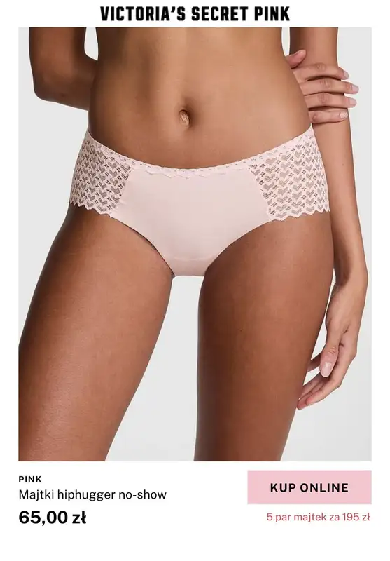 Victoria's Secret - gazetka promocyjna PINK: 5 par majtek za 195 zł od środy 05.02 do piątku 14.02 - strona 4