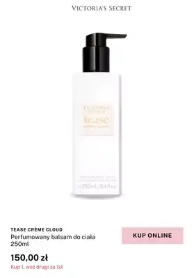 Victoria's Secret - gazetka promocyjna 2 za 1 na wody perfumowane, mgiełki, balsamy i perfumetki od czwartku 13.02 do niedzieli 16.02 - strona 7 Victoria's Secret - gazetka promocyjna 2 za 1 na wody perfumowane, mgiełki, balsamy i perfumetki od czwartku 13.02 do niedzieli 16.02 - strona 7