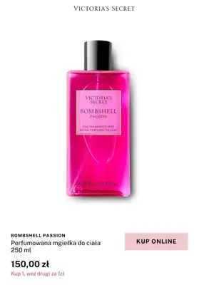 Victoria's Secret - gazetka promocyjna 2 za 1 na wody perfumowane, mgiełki, balsamy i perfumetki od czwartku 13.02 do niedzieli 16.02 - strona 3 Victoria's Secret - gazetka promocyjna 2 za 1 na wody perfumowane, mgiełki, balsamy i perfumetki od czwartku 13.02 do niedzieli 16.02 - strona 3