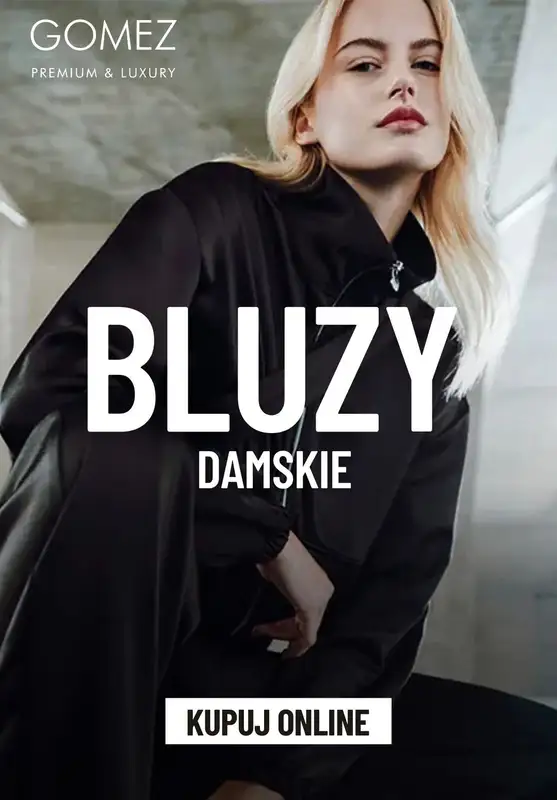 Gomez - gazetka promocyjna BLUZY damskie od poniedziałku 24.02 do niedzieli 02.03