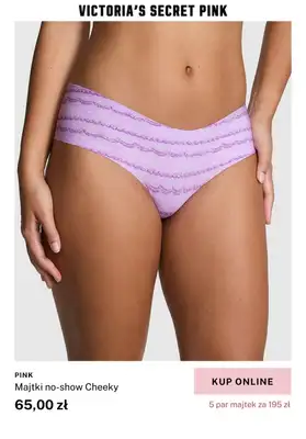 Victoria's Secret - gazetka promocyjna PINK: 5 par majtek za 195 zł od wtorku 25.02 do poniedziałku 03.03 - strona 8 Victoria's Secret - gazetka promocyjna PINK: 5 par majtek za 195 zł od wtorku 25.02 do poniedziałku 03.03 - strona 8