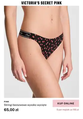 Victoria's Secret - gazetka promocyjna PINK: 5 par majtek za 195 zł od wtorku 25.02 do poniedziałku 03.03 - strona 5 Victoria's Secret - gazetka promocyjna PINK: 5 par majtek za 195 zł od wtorku 25.02 do poniedziałku 03.03 - strona 5