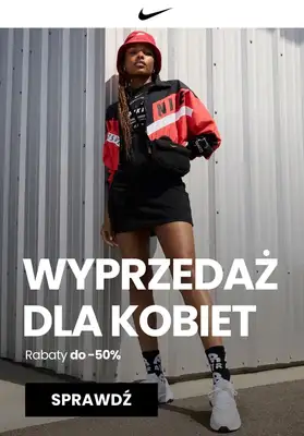 NIKE - gazetka promocyjna Do -50% Wyprzedaż produktów dla kobiet od środy 26.02  NIKE - gazetka promocyjna Do -50% Wyprzedaż produktów dla kobiet od środy 26.02