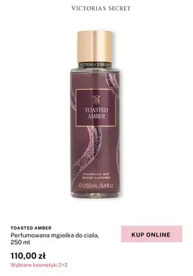 Victoria's Secret - gazetka promocyjna Wybrane mgiełki i balsamy - 4 w cenie 2! od środy 26.02 do niedzieli 02.03 - strona 11 Victoria's Secret - gazetka promocyjna Wybrane mgiełki i balsamy - 4 w cenie 2! od środy 26.02 do niedzieli 02.03 - strona 11