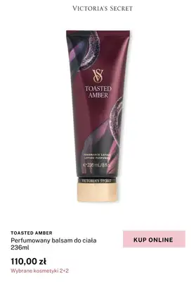 Victoria's Secret - gazetka promocyjna Wybrane mgiełki i balsamy - 4 w cenie 2! od środy 26.02 do niedzieli 02.03 - strona 10 Victoria's Secret - gazetka promocyjna Wybrane mgiełki i balsamy - 4 w cenie 2! od środy 26.02 do niedzieli 02.03 - strona 10