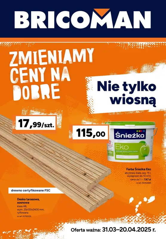 Bricoman - gazetka promocyjna Gazetka od poniedziałku 31.03 do niedzieli 20.04