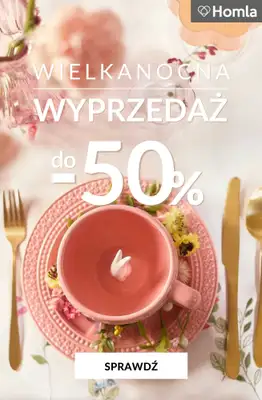 #WIELKANOC - gazetka promocyjna Homla | Do -50% Wielkanocna WYPRZEDAŻ od środy 16.04 do soboty 19.04