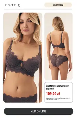 Esotiq - gazetka promocyjna Biustonosze do -50% taniej! od środy 16.04  - strona 6 Esotiq - gazetka promocyjna Biustonosze do -50% taniej! od środy 16.04  - strona 6