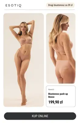 Esotiq - gazetka promocyjna Drugi biustonosz za 39 zł! od wtorku 22.04 do piątku 02.05 - strona 7
