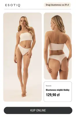 Esotiq - gazetka promocyjna Drugi biustonosz za 39 zł! od wtorku 22.04 do piątku 02.05 - strona 10