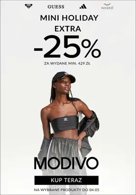 Modivo - gazetka promocyjna Extra -25% na wybrane produkty za wydane min. 429 zł od piątku 25.04 do niedzieli 04.05