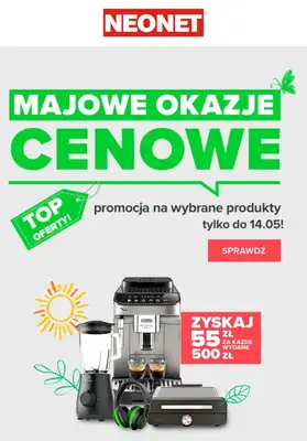 NEONET - gazetka promocyjna Majowe okazje cenowe od piątku 25.04 do środy 14.05
