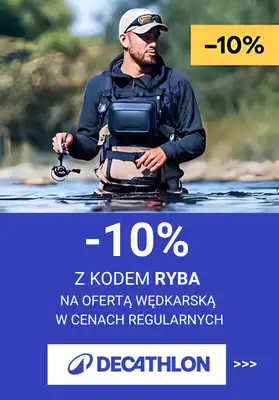 #Majówka - gazetka promocyjna Decathlon | -10% na ofertę wędkarską od wtorku 29.04 do niedzieli 11.05