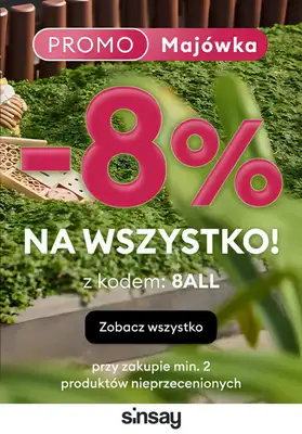 #Majówka - gazetka promocyjna Sinsay | -8% na wszystko z kodem od wtorku 29.04 do poniedziałku 05.05